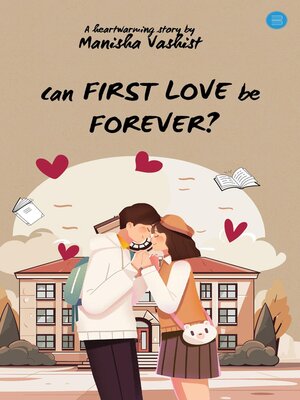 cover image of Can First Love be Forever?